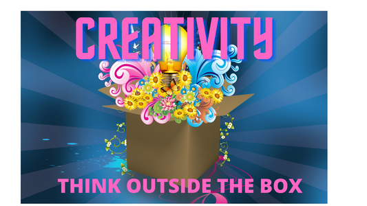 Creativity: Thinking Outside the Box