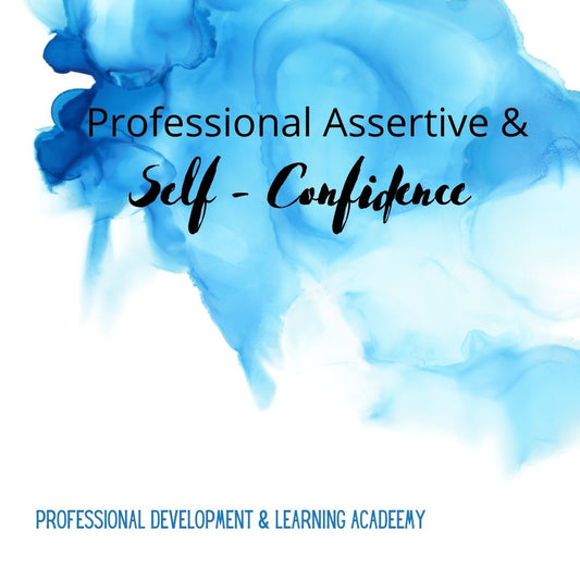 Assertiveness and Self-Confidence
