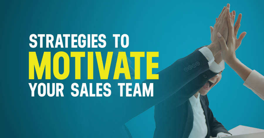 Motivating Your Sales Team